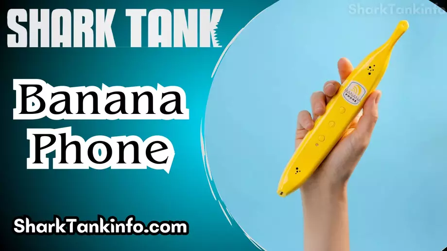 Banana Phone Shark Tank